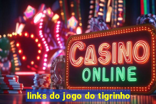 links do jogo do tigrinho